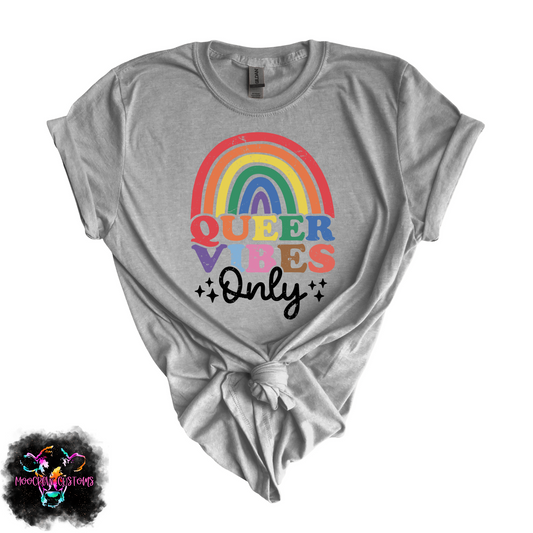 Queer Vibes Only Tshirt