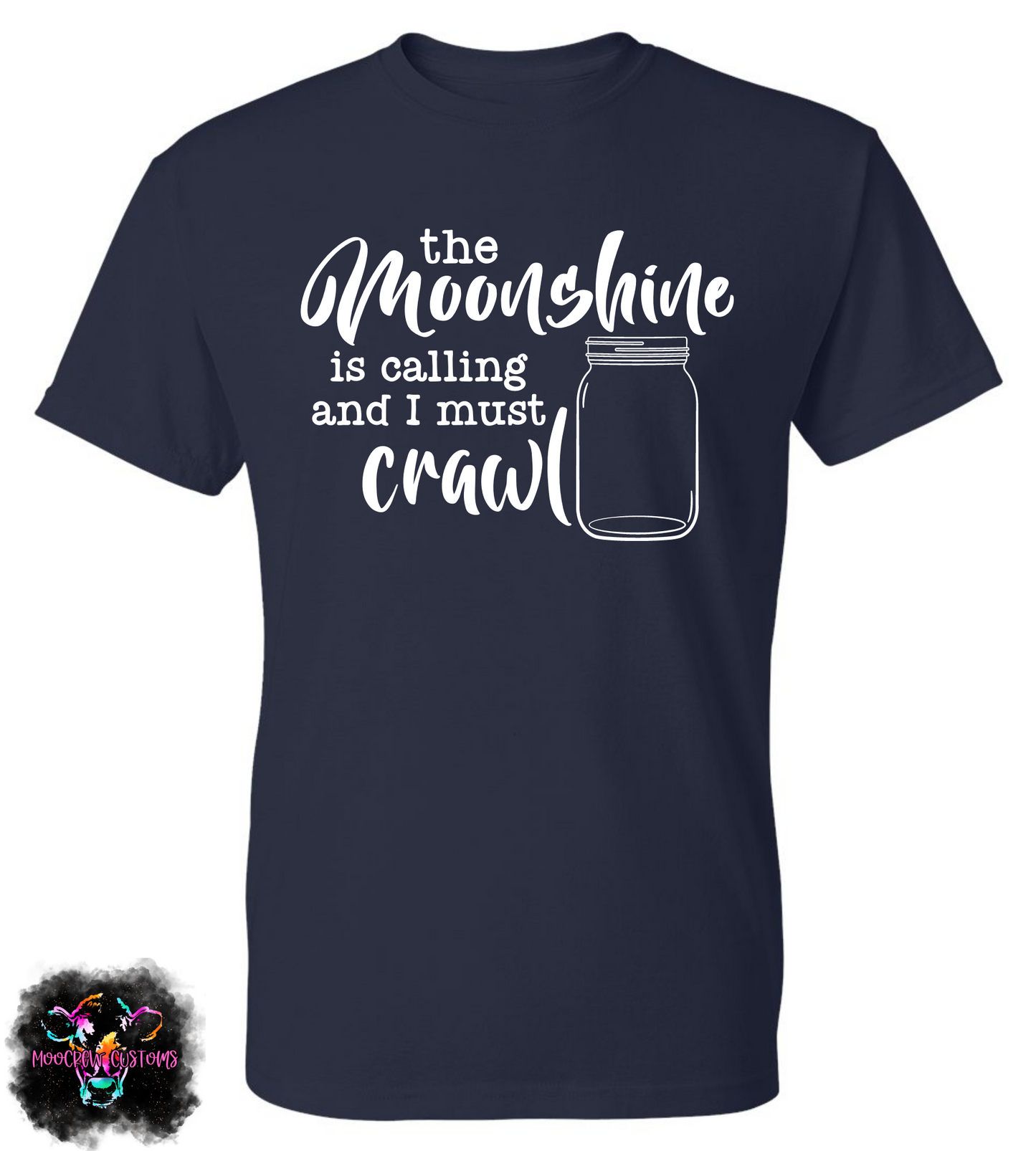 The Moonshine Is Calling Option 1 Shirt