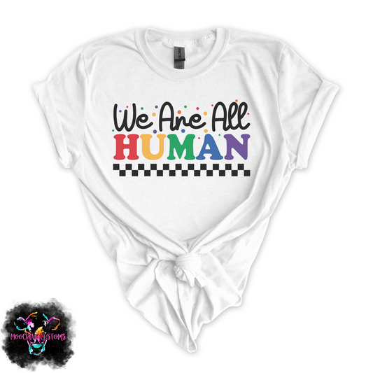 We Are All Human Tshirt