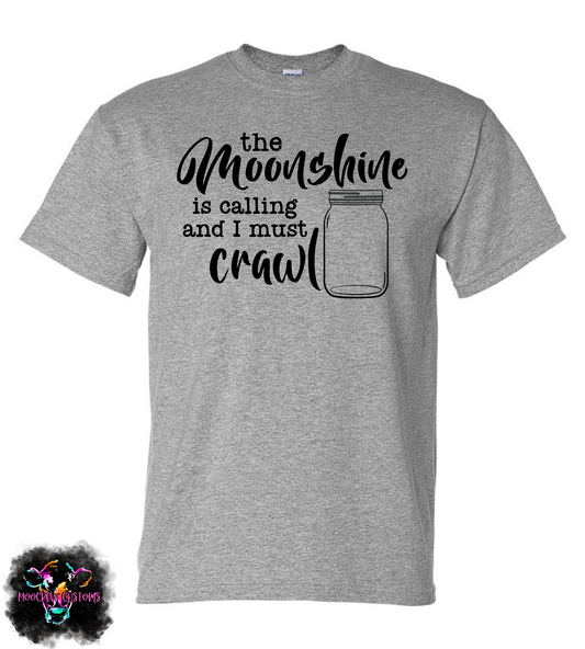 The Moonshine Is Calling Option 1 Shirt