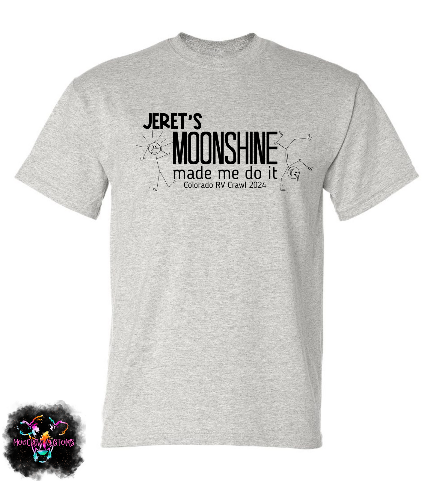 Jeret's Moonshine Made Me Do It Rally Shirt