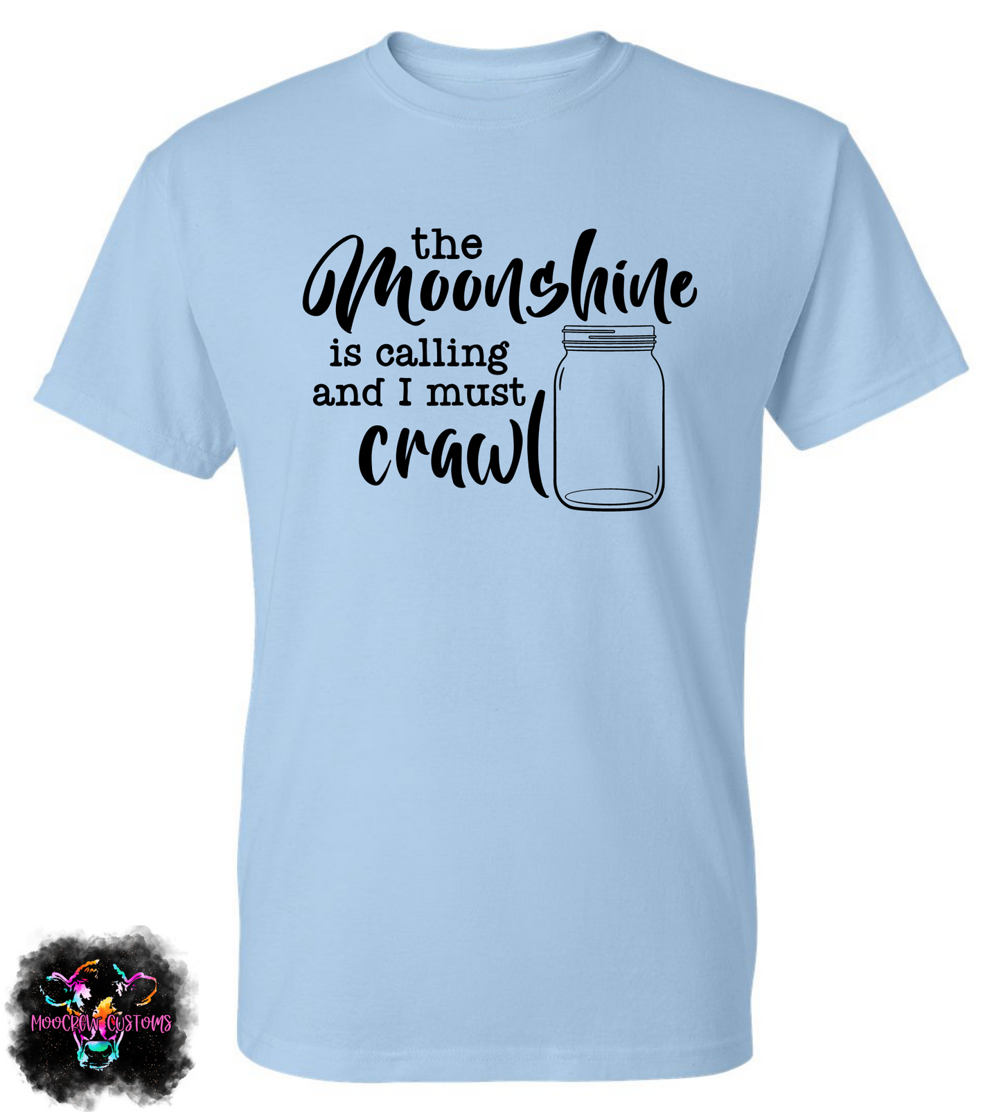 The Moonshine Is Calling Option 1 Shirt