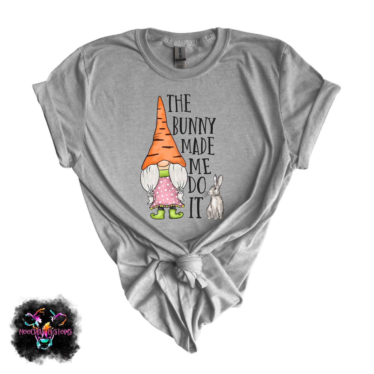 The Bunny Made Me Do It Tshirt