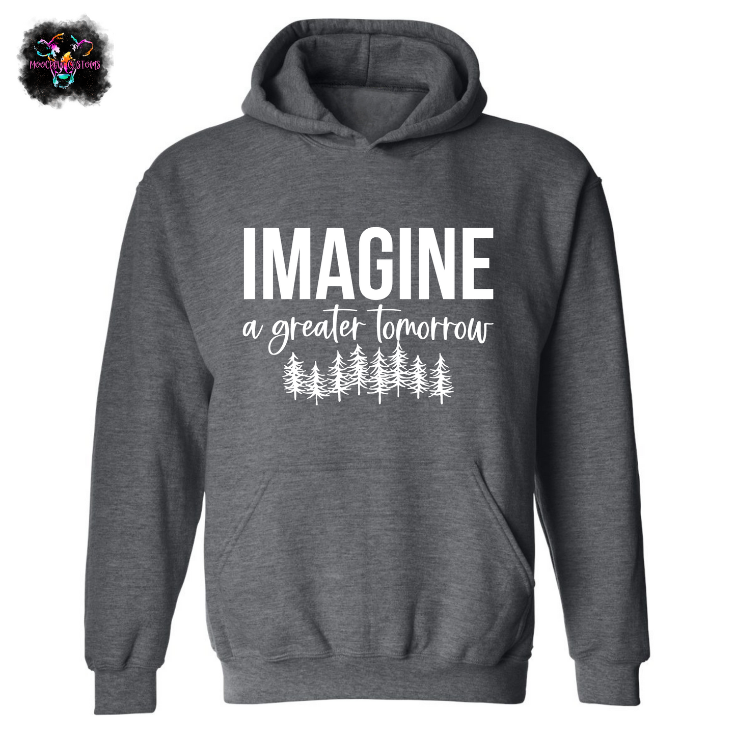 Imagine a Greater Tomorrow Sweatshirt