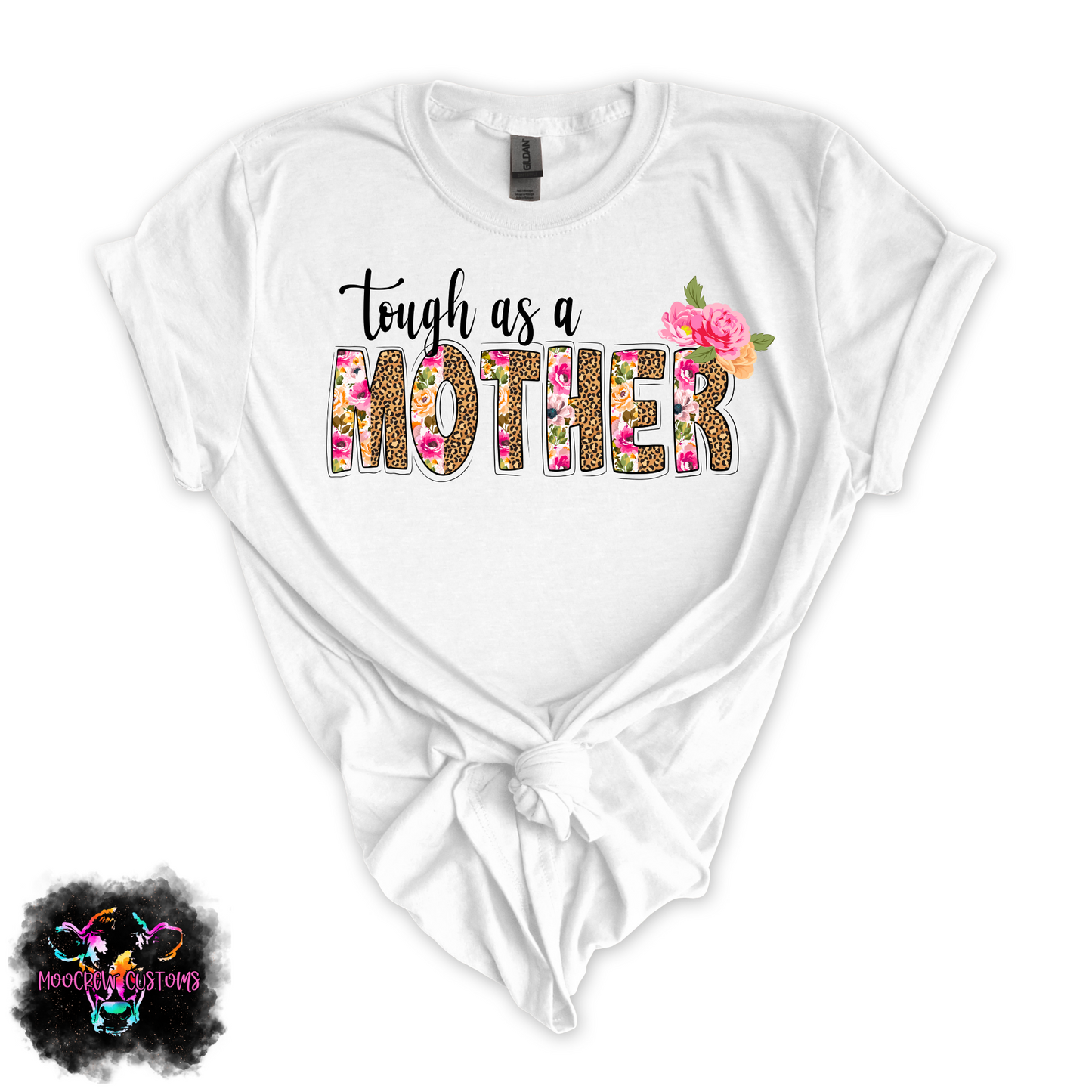 Tough As A Mother Tshirt