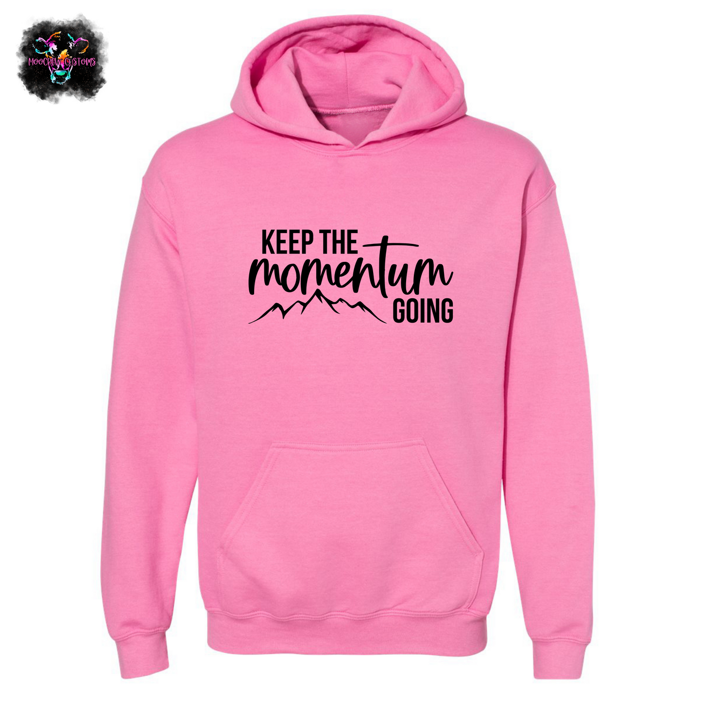 Keep The Momentum Going Sweatshirt