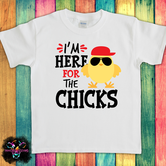 I'm Here For The Chicks Kids Tshirt