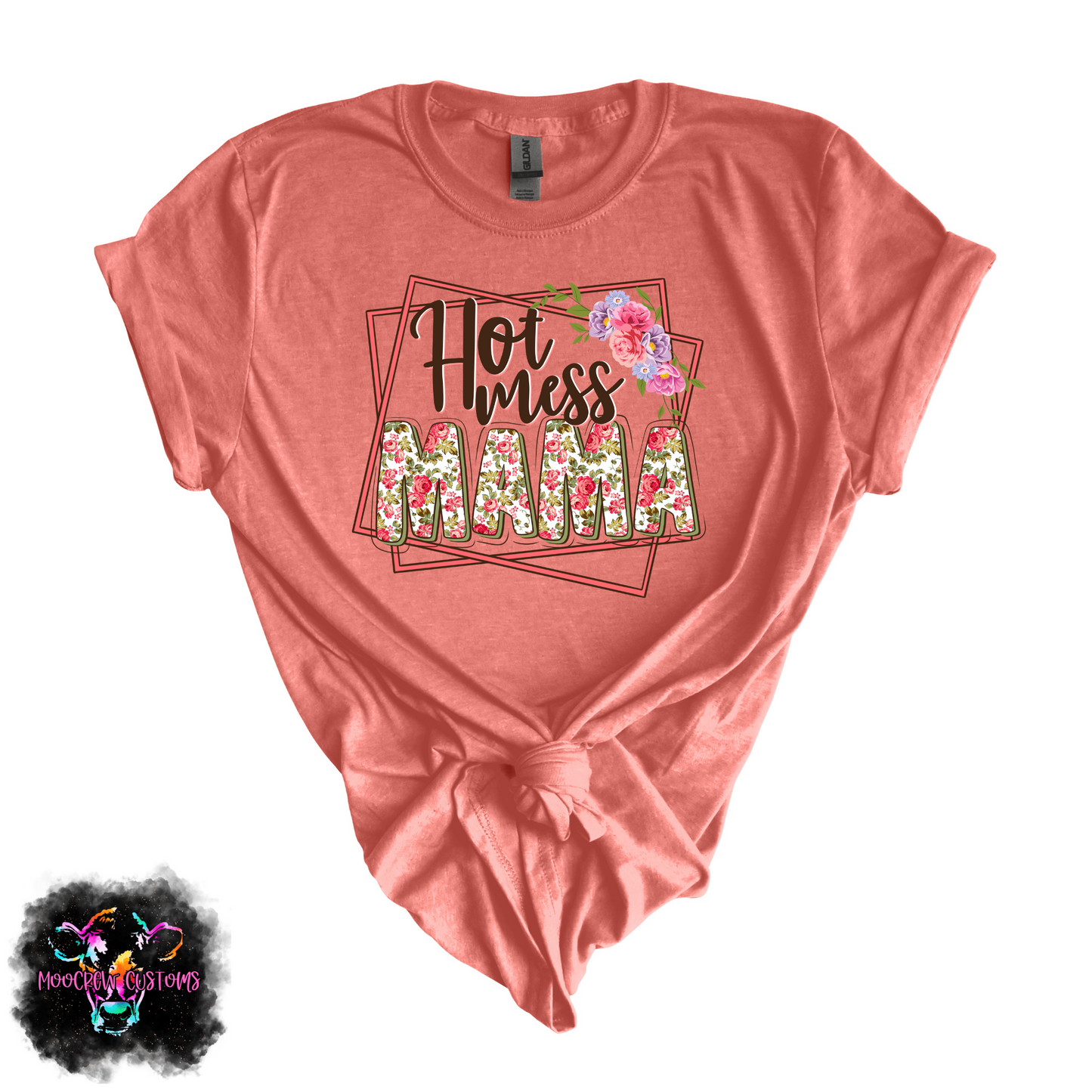 Hot Mess Mama Tshirt