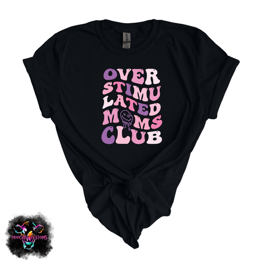 Overstimulated Moms Club Colorful Tshirt