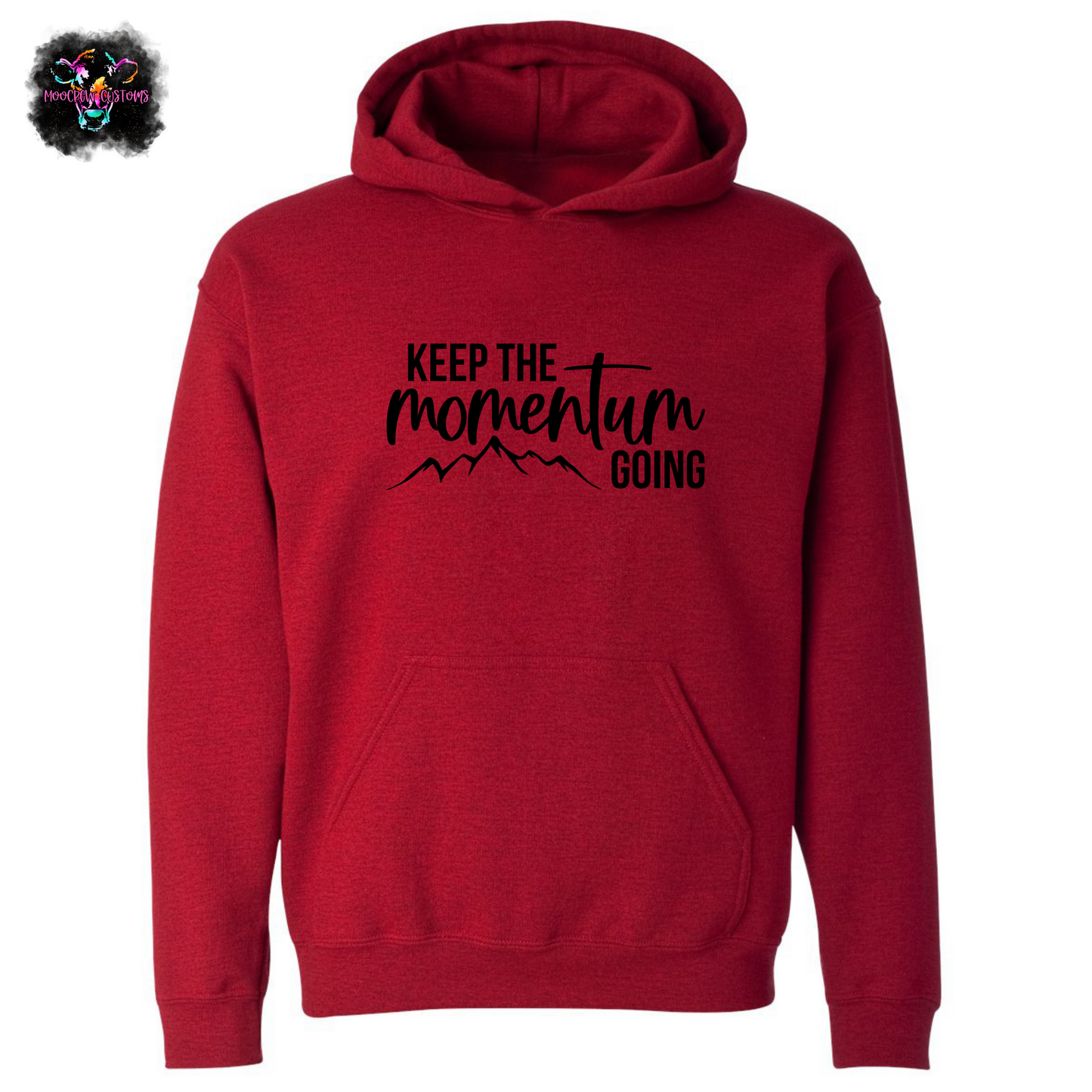 Keep The Momentum Going Sweatshirt