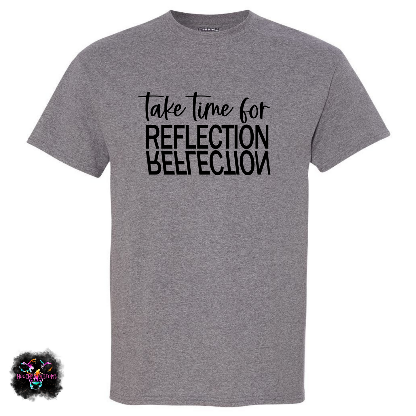 Take Time for Reflection T-Shirt