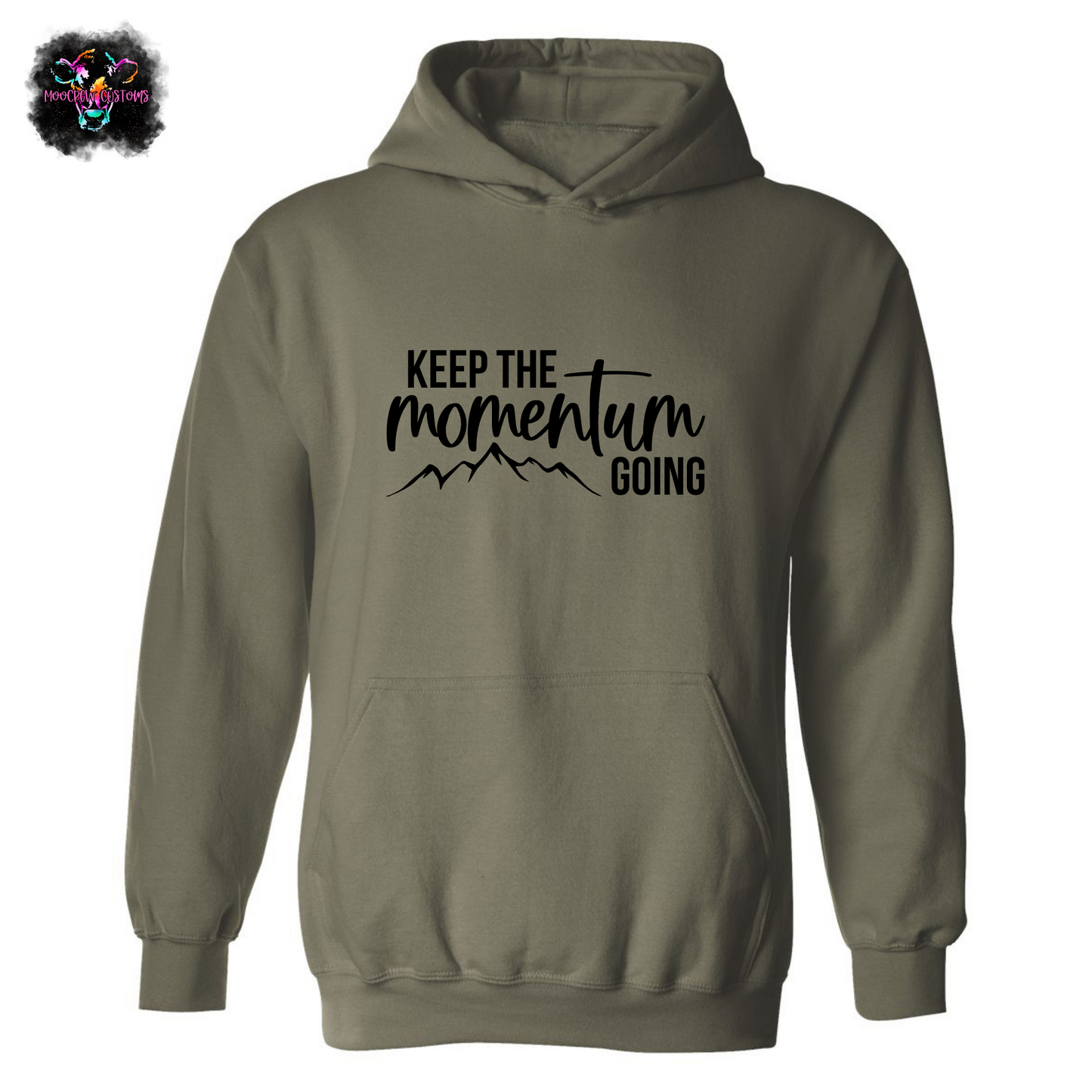 Keep The Momentum Going Sweatshirt