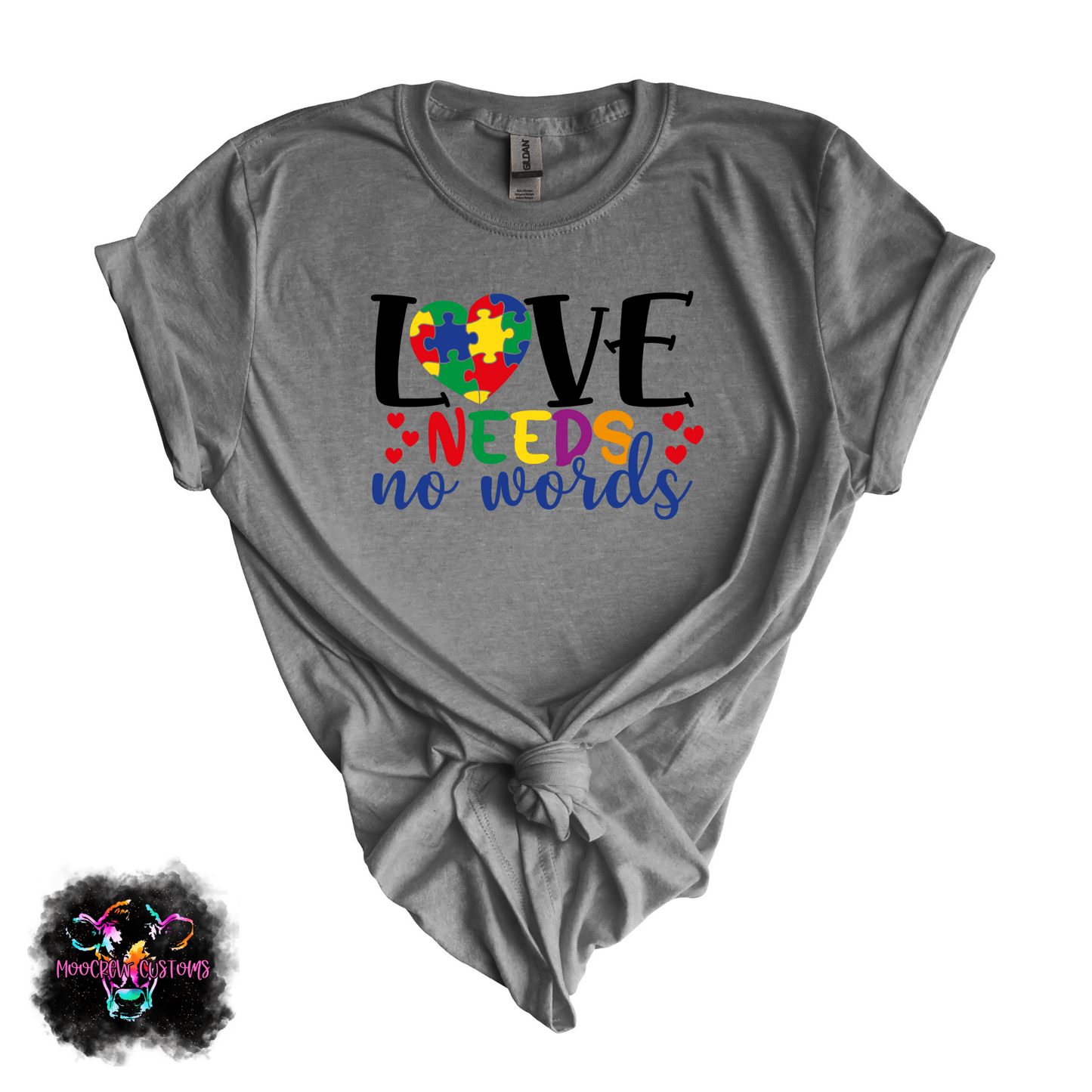 Love Needs No Words Tshirt