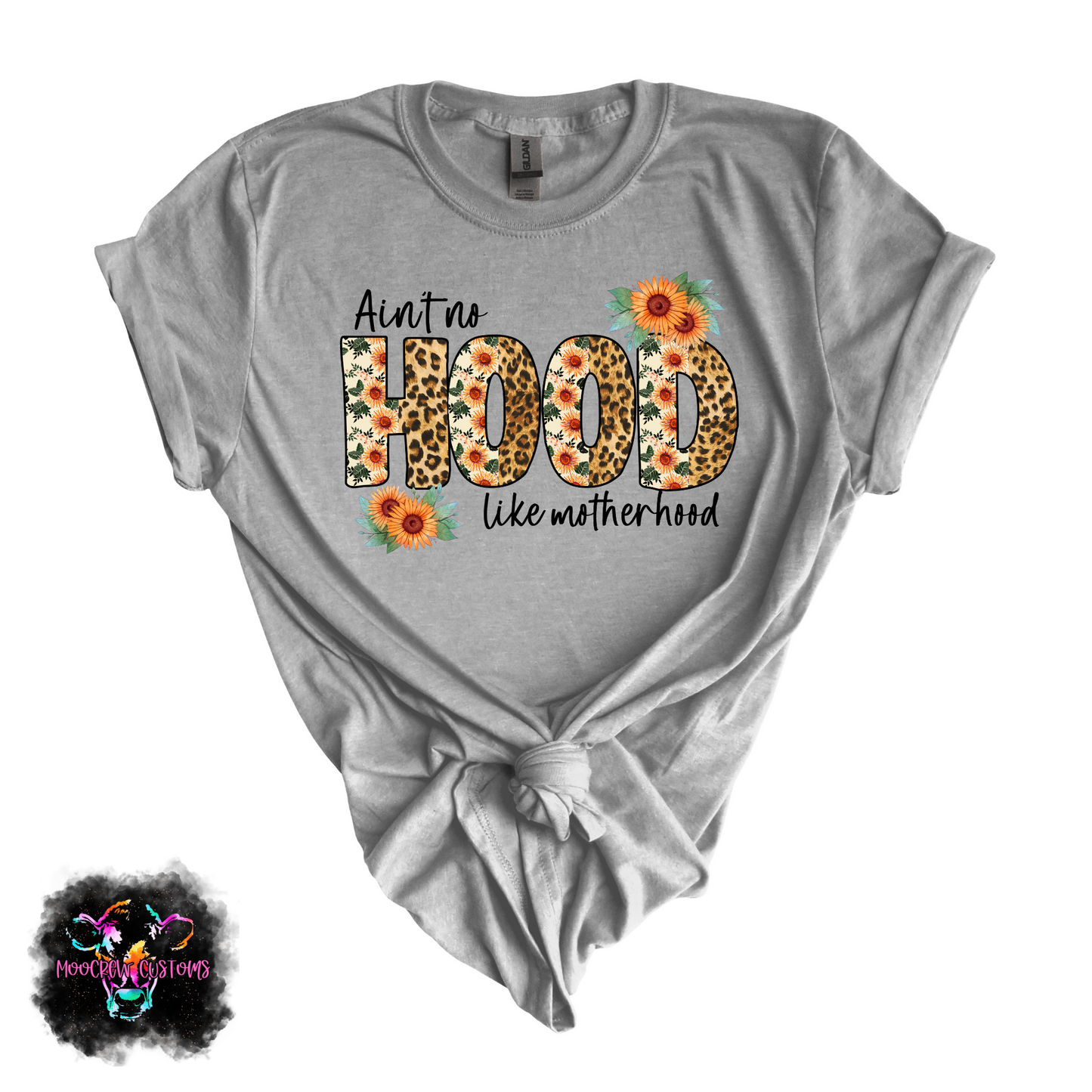 Ain't No Hood Like Motherhood Tshirt