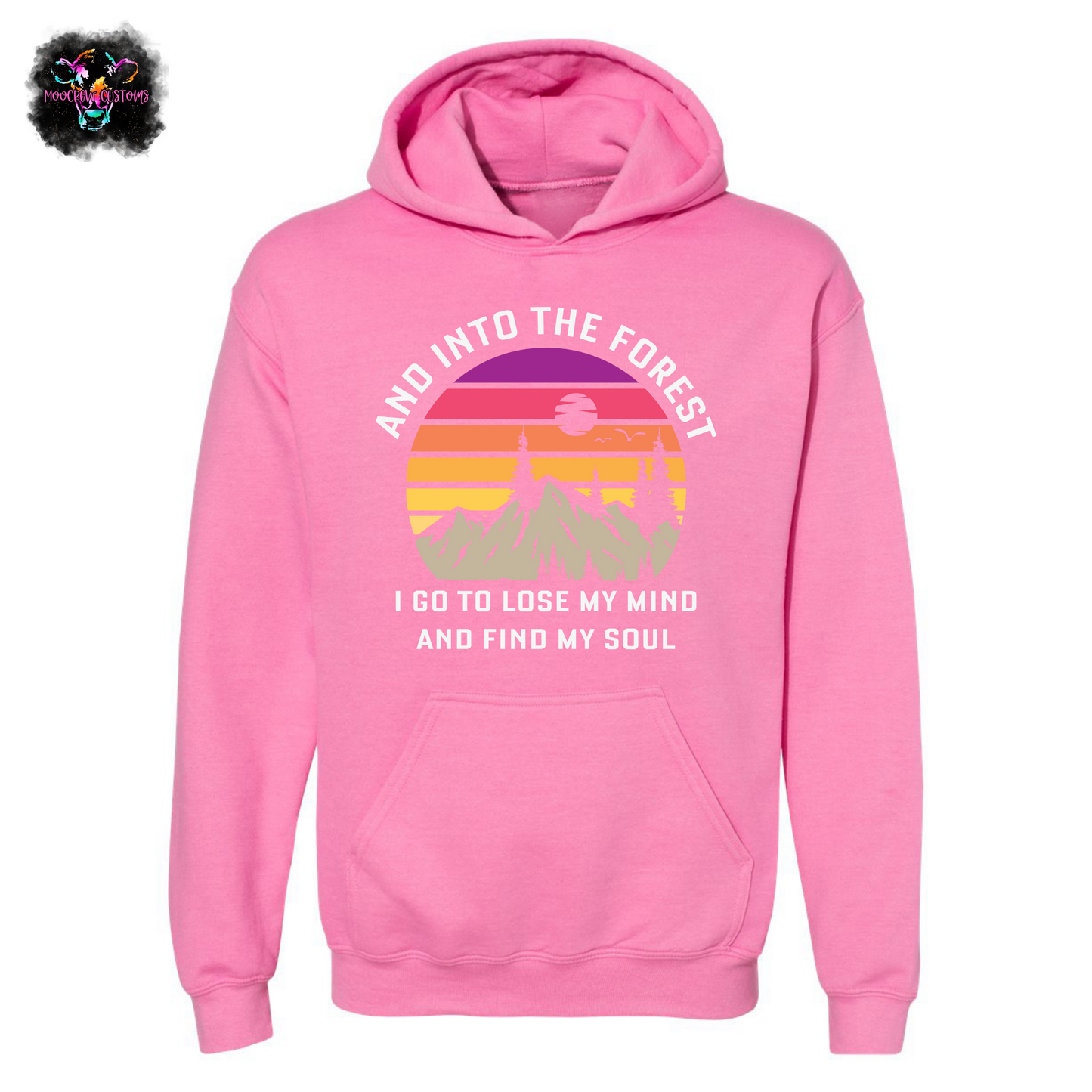 Into The Forest I Go Colorful Sweatshirt