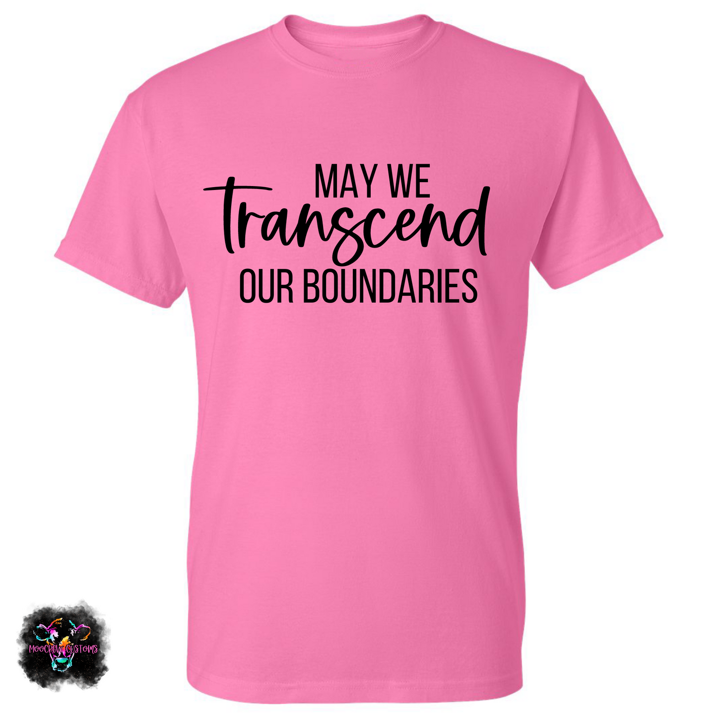 May We Transcend Our Boundaries T-Shirt