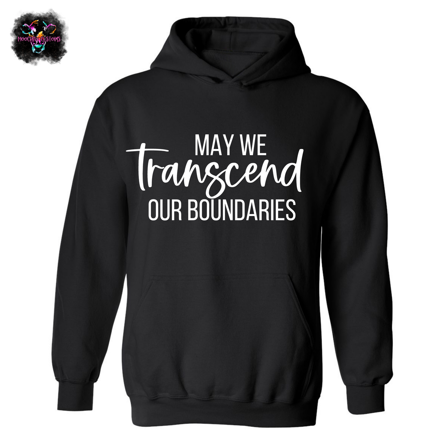 May We Transcend Our Boundaries Sweatshirt