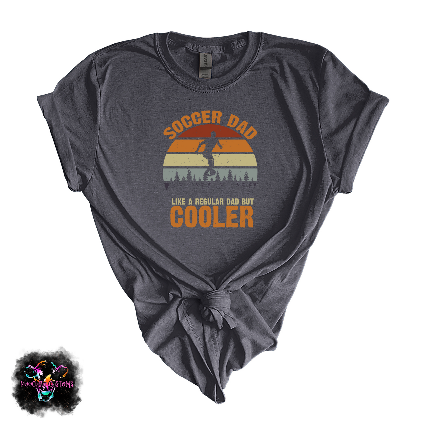 Soccer Dad Like A Normal Dad But Cooler Tshirt