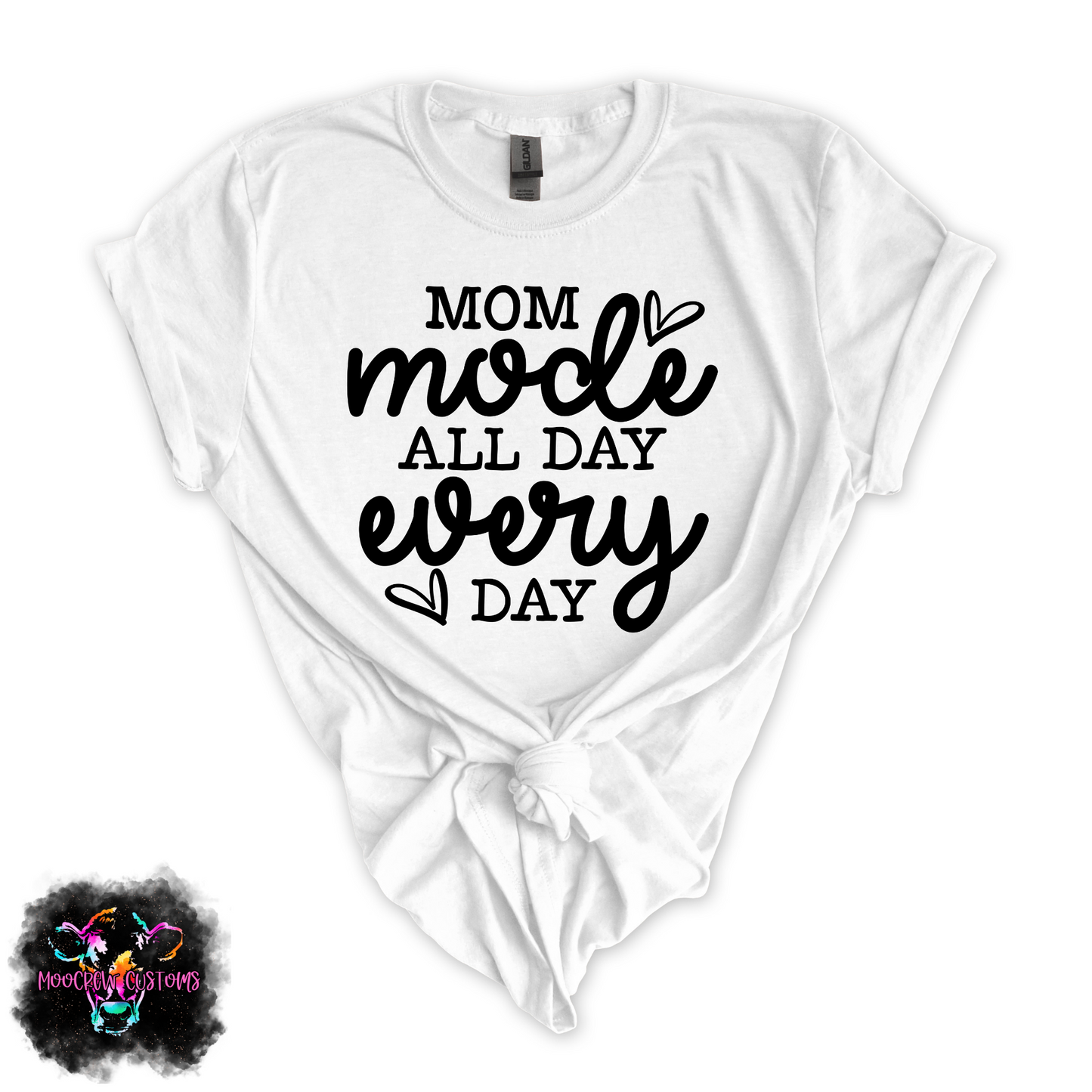 Mom Mode All Day Every Day Tshirt